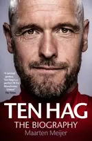 KNYGA Maarten Meijer Ten Hag: The Biography