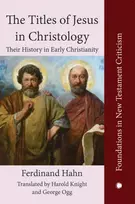 KNYGA Ferdinand Hahn The Titles of Jesus in Christology