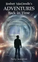 KNYGA Harry Lovegrove Rodney MacDoodle's Adventures Back in Time