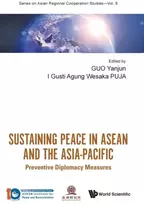 KNYGA Guo Yanjun Sustaining Peace In Asean And The Asia-pacific: Preventive Diplomacy Measures