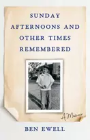 KNYGA Ben Ewell Sunday Afternoons and Other Times Remembered