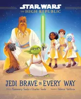 KNYGA Rosemary Soule Star Wars: The High Republic: Jedi Brave in Every Way
