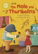 KNYGA Katie Woolley Reading Champion: The Mole and Thumbelina