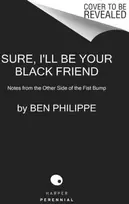 KNYGA Ben Philippe Sure, I'll Be Your Juodas Friend