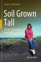 KNYGA Gregory J Retallack Soil Grown Tall