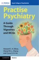 KNYGA Howard CH (National Psychiatry Residency Programme, Singapore) Khoe Practise Psychiatry