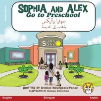 KNYGA Denise Bourgeois Vance Sophia and Alex Go to Preschool