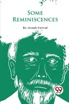 KNYGA Joseph Conrad Some Reminiscences