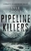 KNYGA Lyle Nicholson Pipeline Killers