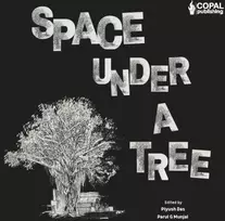 KNYGA Piyush Das Space Under a Tree