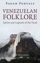 KNYGA Alan Dalloul Pagan Portals - Venezuelan Folklore