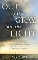 KNYGA Amy Post Out of the Gray, into the Light