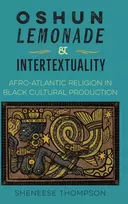 KNYGA Sheneese Thompson Oshun, Lemonade, and Intertextuality