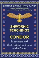 KNYGA Martha Winona Travers Shamanic Teachings of the Condor