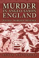 KNYGA Annie Whitehead Murder in Anglo-Saxon England