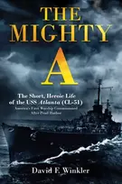 KNYGA Bookshop Mighty A: The Short, Heroic Life of the USS Atlanta (CL-51)