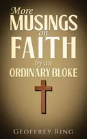 KNYGA Geoffrey Ring More Musings on Faith by an Ordinary Bloke