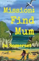 KNYGA Jo Somerset Mission Find Mum