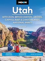 KNYGA Maya Silver Moon Utah (Fifteenth Edition): With Zion, Bryce Canyon, Arches, Capitol Reef & Canyonlands National Parks