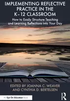KNYGA Joanna C Weaver Implementing Reflective Practice in the K–12 Classroom