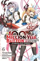 KNYGA Luke Hutton I Kept Pressing the 100-Million-Year Button and Came Out on Top, Vol. 6 (manga)