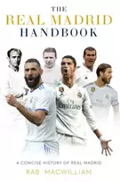 KNYGA Rab Macwilliam Real Madrid Handbook