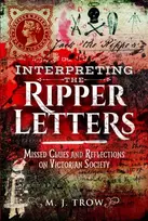 KNYGA M. J. Trow Interpreting the Ripper Letters