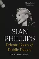 KNYGA Sian Phillips Private Faces and Public Places
