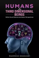 KNYGA Mahmoud Dhaouadi Humans as Third Dimensional Beings