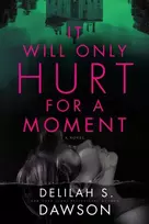KNYGA Delilah S Dawson It Will Only Hurt for a Moment