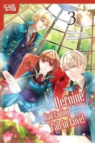 KNYGA Bookshop I Was Reincarnated as the Heroine on the Verge of a Bad Ending, and I'm Determined to Fall in Love!, Volume 3