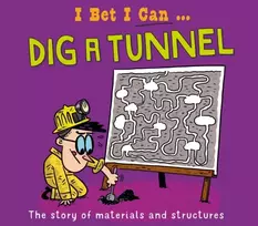 KNYGA Tom Jackson I Bet I Can: Dig a Tunnel