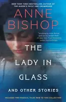 KNYGA Anne Bishop Lady in Glass and Other Stories