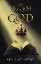 KNYGA Ken Hathaway Kingdom of God