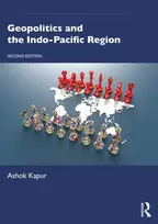 KNYGA Ashok Kapur Geopolitics and the Indo-Pacific Region