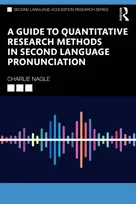 KNYGA Charlie Nagle Guide to Quantitative Research Methods in Second Language Pronunciation