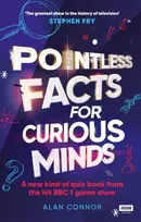 KNYGA Alan Connor Pointless Facts for Curious Minds