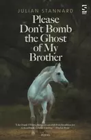 KNYGA Julian Stannard Please Don’t Bomb the Ghost of My Brother