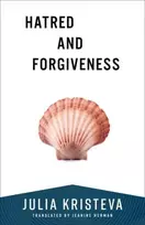 KNYGA Julia Kristeva Hatred and Forgiveness