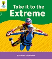 KNYGA Rachel Russ Oxford Reading Tree: Floppy's Phonics Decoding Practice: Oxford Level 5: Take it to the Extreme