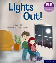 KNYGA Felicity Sheldon Essential Letters and Sounds: Essential Phonic Readers: Oxford Reading Level 5: Lights Out