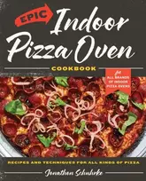 KNYGA Jonathon Schuhrke Epic Indoor Pizza Oven Cookbook