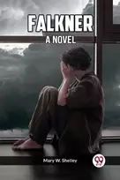 KNYGA Mary W Shelley Falkner A Novel