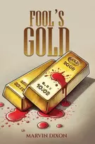 KNYGA Marvin Dixon Fool’s Gold