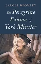 KNYGA Carole Bromley Peregrine Falcons of York Minster