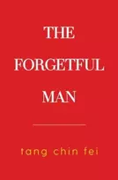 KNYGA Tang Chin Fei The Forgetful Man