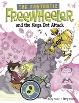 KNYGA Molly Felder Fantastic Freewheeler and the Mega Bot Attack