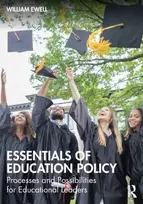 KNYGA William (Northeastern University College of Professional Studies, USA.) Ewell Essentials of Education Policy