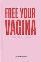 KNYGA Leticia Chamorro Free Your Vagina
