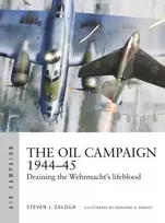 KNYGA Steve J Zaloga Oil Campaign 1944–45